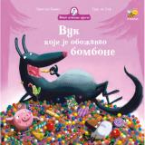Baka kokine priče - Vuk koji je obožavao bombone